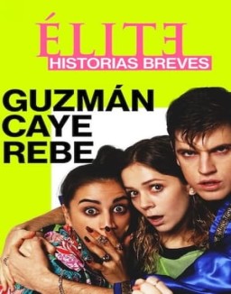 ver Élite historias breves: Guzmán Caye Rebe serie online