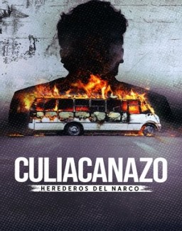Culiacanazo: Herederos del narco ver series