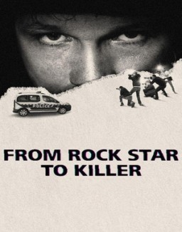 De estrella del rock a asesino ver series