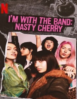 ver I'm with the Band: Nasty Cherry serie online