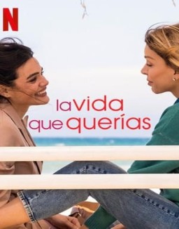 ver La vida que querías serie online