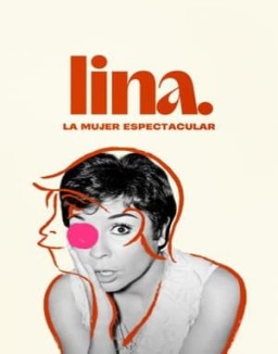 ver Lina, La mujer espectacular serie online