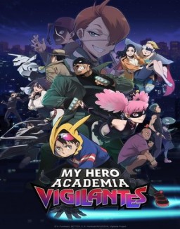 ver My Hero Academia: Vigilantes serie online