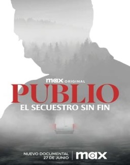 ver Publio. El secuestro sin fin serie online